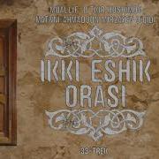 Икки Эшик Ораси 33