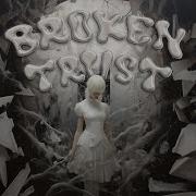 Broken Trust Say3Am