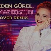Olmaz Dostum Cover