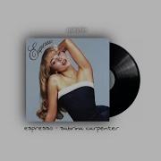Sabrina Carpenter Espresso Sped Up