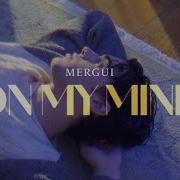 Mergui On My Mind