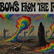 Rainbows From The Ruins