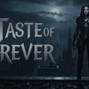 The Taste Of Forever
