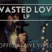Wasted Love Lp