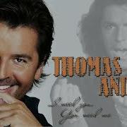 Thomas Anders I Need You You Need Me