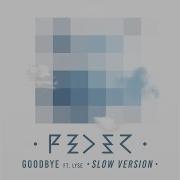 Feder Feat Lyse Goodbye Slow Version