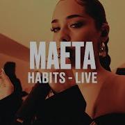 Maeta Habits Vevo Dscvr