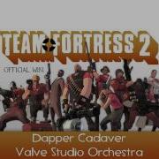Tf2 Soundtrack Dapper Cadaver