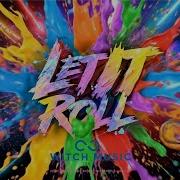 Let It Roll Eurodance