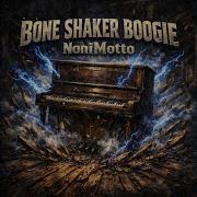 Bone Shaker Boogie