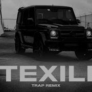 Texili Trap Remix