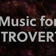 Music For Introverts