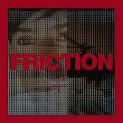 Friction Original Mix Tiga