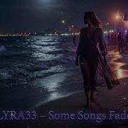 Lyra 33 Some Sons Fade