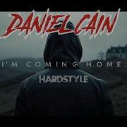 Daniel Cain 𝐈 𝐌 𝐂𝐎𝐌𝐈𝐍𝐆 𝐇𝐎𝐌𝐄 𝐇𝐀𝐑𝐃𝐒𝐓𝐘𝐋𝐄 𝟐𝟎𝟐𝟔