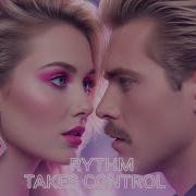 1985 Never Felt So Good Rythm Takes Control