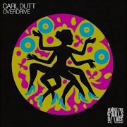 Carl Dutt Overdrive