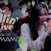Mamamoo Fillin Live