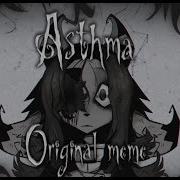 Asthma Original Meme