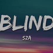 Sza Blind