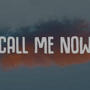 Call Me Now