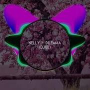 Nelly Dilemma Remix