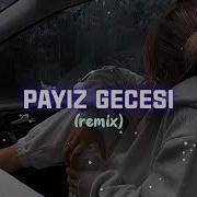 Payiz Gecesi Remix