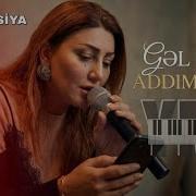 Gəl Mənə Addı Addım