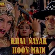 Khal Nayak Hoon Main