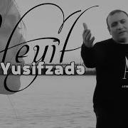 Anar Yusifzade Heyif