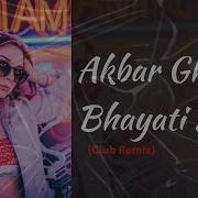 Akbar Ghalta Hayati Remix