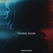 Nocytra Fading Again