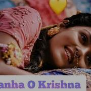 O Kanha O Krishna
