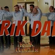 Kalk Gidelim Erik Dall