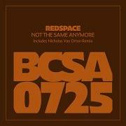 Redspace Not The Same Anymore Nicholas Van Orton Remix