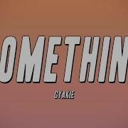 Gyakie Something