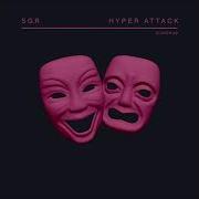 Hyper Attack Original Mix Sgr