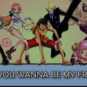 One Piece Op 7 We Are