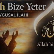 Allah Bize Yeter Ilahisi