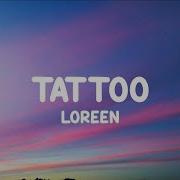 Tattoo Mixed Loreen