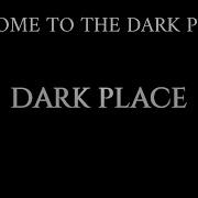 Dark Place Втвь
