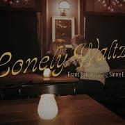 Frans Bak Lonely Waltz Feat Sinne Eeg