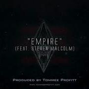 Tommee Profitt Empire Feat Steven Malcolm