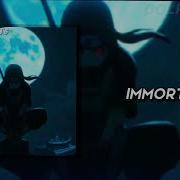 Immortal Edit Audio