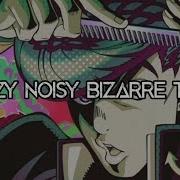 Jojo Crazy Noisy Town Lyrics