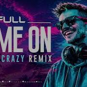 Artfull Come On Dance Crazy Remix