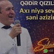 Qedir Qizilses Axi Niye Sevdim Seni Ezizim 2026