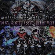 Dusted Karmas X Karmatic Karmatic Time Trio