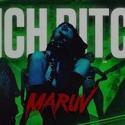Maruv Rich Bitch