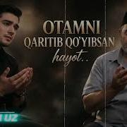 Saitxon Uz Otamni Qaritib Ooyibsan Hayot Official Music Video